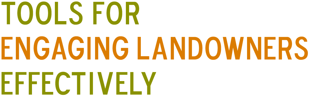 TELE - Tools for Engaging Landowners Effectively